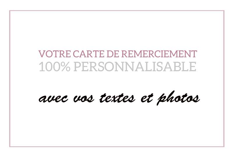 Votre carte de remerciement 100% personnalisable